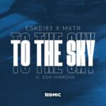 Eskei83, Eda Hinkova – To The Sky