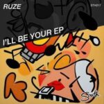 Ruze – I’ll Be Your EP