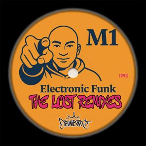 M1 – Electronic Funk The Lost Remixes