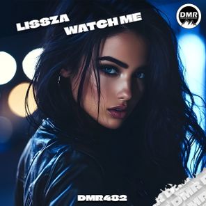 Lissza – Watch Me