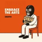 Snuffo – Embrace The Arts