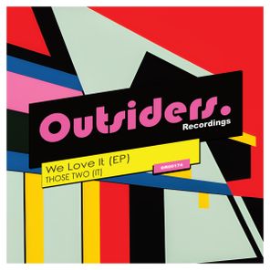 THOSE TWO (IT) – We Love It (EP)