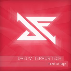 Dreum, Terror Tech – Feel Our Rage