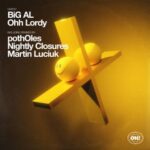 Big Al, pothOles – Ooh Lordy