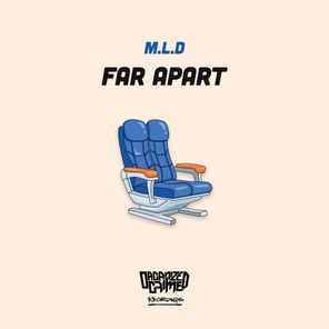 M.L.D – Far Apart