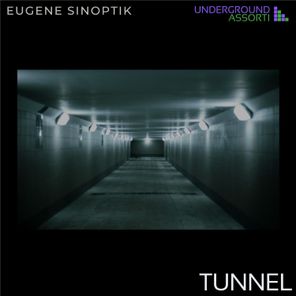Eugene Sinoptik – Tunnel