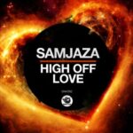 Samjaza - High Off Love 3 Samjaza – High Off Love