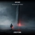 GR (UK) – Adrenalin Fires
