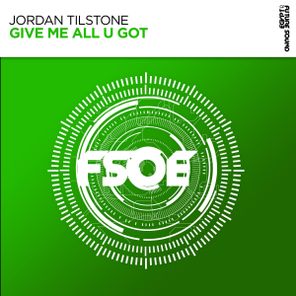 Jordan Tilstone – Give Me All U Got