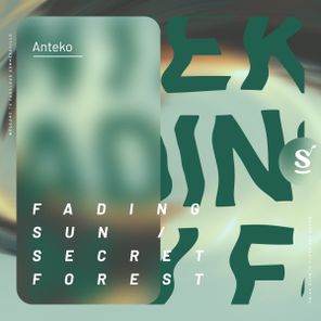 Anteko – Fading Sun / Secret Forest