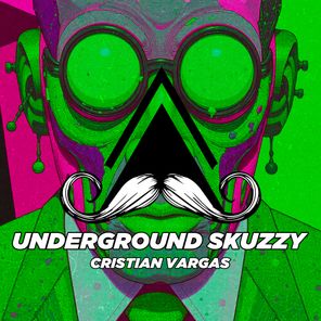 Cristian Vargas - Underground Skuzzy 1 Cristian Vargas – Underground Skuzzy