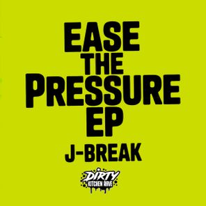 J-Break – EASE THE PRESSURE EP