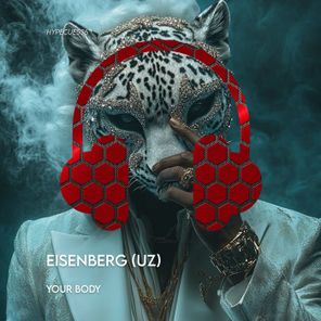 EISENBERG (UZ) – Your Body