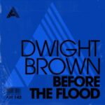 Dwight Brown – Before The Flood