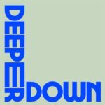 Groove Delight – Deeper Down