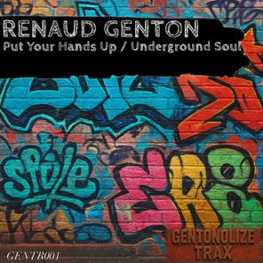 Renaud Genton – Put Your Hands Up / Underground Soul