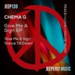 Chema G – Give Me a Sign EP