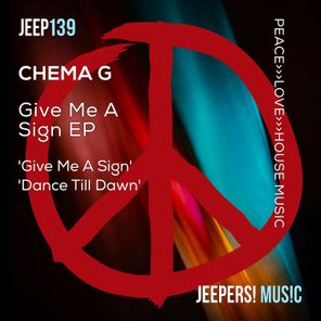Chema G – Give Me a Sign EP