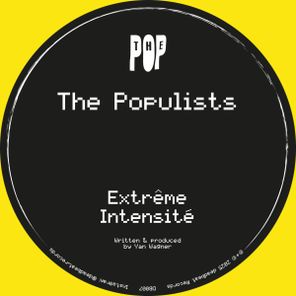 The Populists – Extrême Intensitié