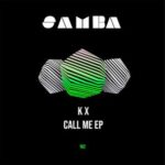 K X – Call me EP