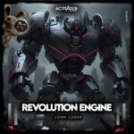 ACTIVATED Records, John Loder – Revolution Engine