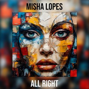 Misha Lopes – All Right