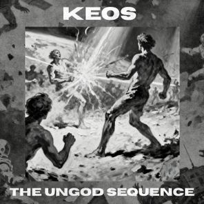 keos – The Ungod Sequence