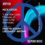 Nick Hook, Martin Sharp – Like the Last Minute of Your Life – Remixes