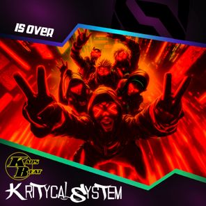 Kaos Beat, Kritycal System – Is Over