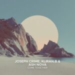 Joseph Crime, Kliran.B – Come Together
