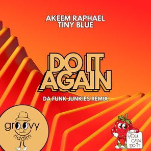 Tiny Blue, Da Funk Junkies – Do It Again (Da Funk Junkies Remix)