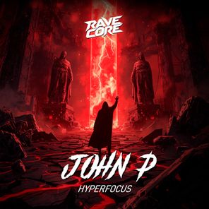 John P – Hyperfocus