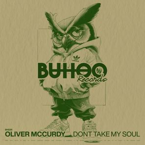 Oliver McCurdy – Dont Take My Soul