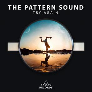 The Pattern Sound – Try Again