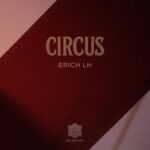 Erich LH – Circus