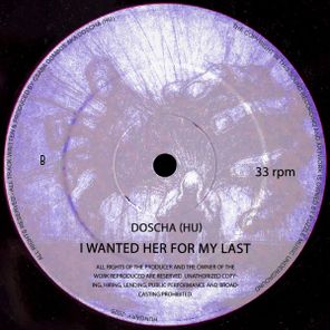Doscha (HU) – I WANTED HER FOR MY LAST