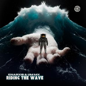 Enarxis, Um Mx – Riding the Wave