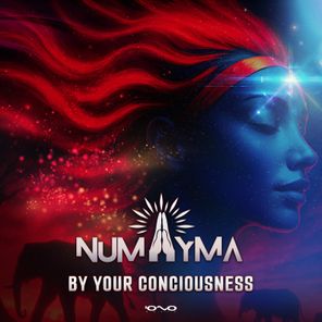 Numayma – By Your Consciousness