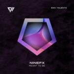 NineFX – Meant To Be