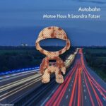 Motoe Haus, Leandra Fatzer – Autobahn