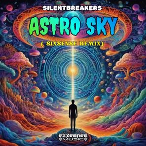Sixsense, SilentBreakers – Astro Sky