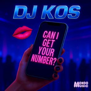 DJ KOS – Can I Get Your Number
