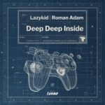 Roman Adam, Lazykid – Deep Deep Inside