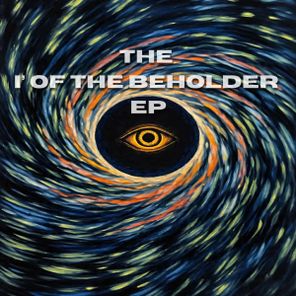 Old Men’s Grooves, 3071 – The i’ of the Beholder EP