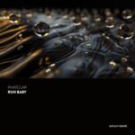 Phatclap – Run Baby