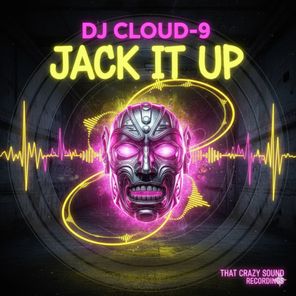 DJ CLOUD-9 – Jack It Up