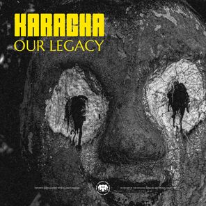 Karacha – Our Legacy