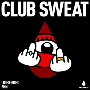 Loosie Grind – FKN