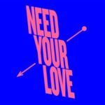 Provi, LEHO – Need Your Love