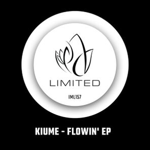 Kiume – Flowin’ EP